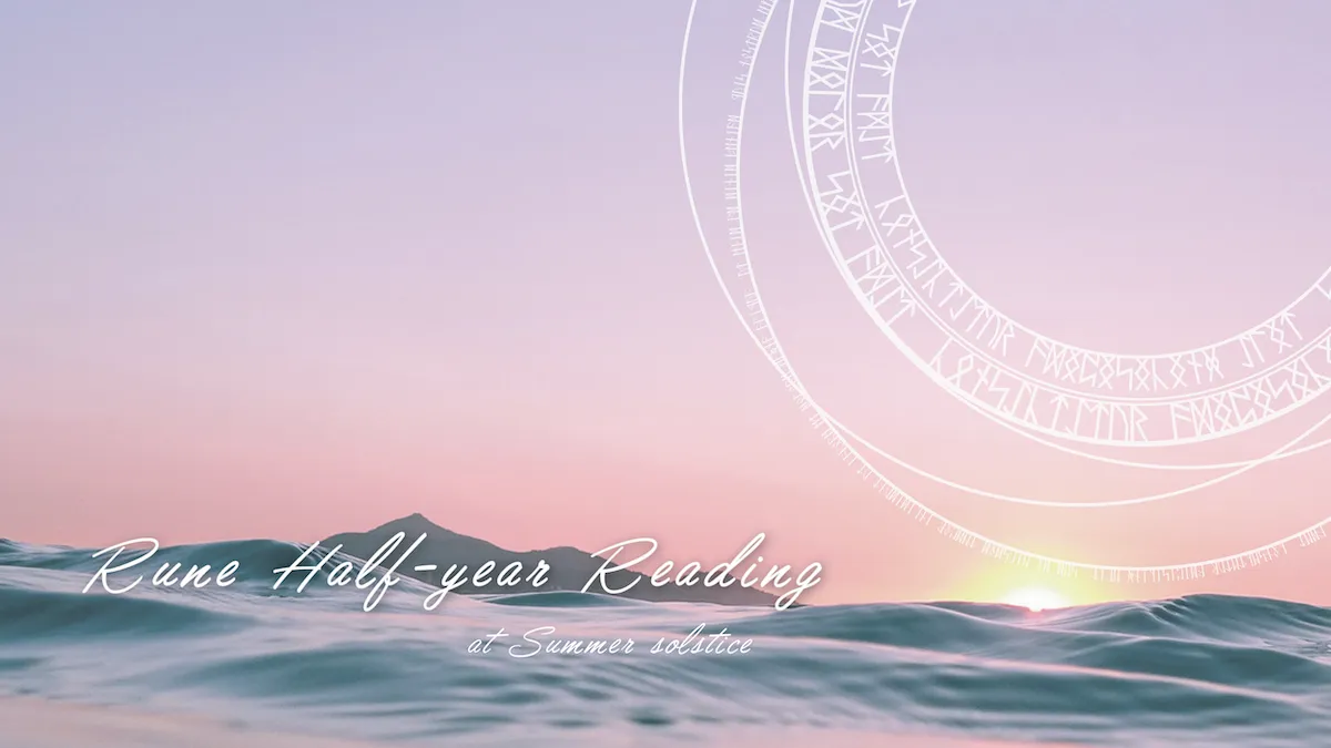 Rune Half Year Reading - Summer solstice