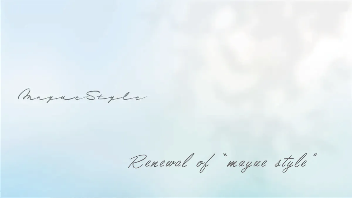 Renewal of "Mayue Style"